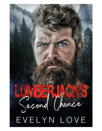 Evelyn Love — The Lumberjack's Second Chance