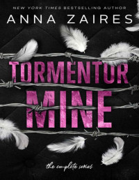 Anna Zaires & Dima Zales — Tormentor Mine: The Complete Series