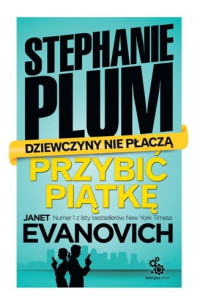 Janet Evanovich — PRZYBIĆ PIĄTKĘ