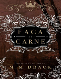 M.M Drack — Faca na Carne