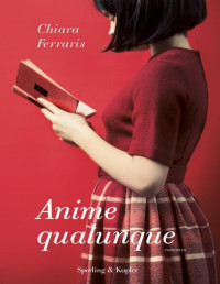 Chiara Ferraris — Anime qualunque