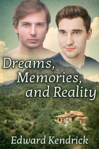 Edward Kendrick [Kendrick, Edward] — Dreams, Memories, and Reality