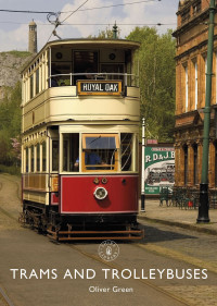 Oliver Green — Trams and Trolleybuses