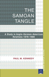 Paul M. Kennedy — The Samoan Tangle