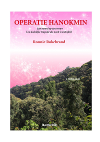 Ronnie Rokebrand — Operatie Hanokmin