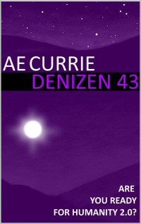 A.E. Currie — Denizen 43
