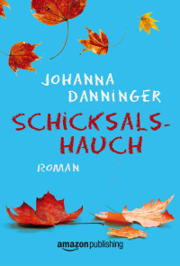 Danninger, Johanna — Schicksalshauch