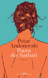 Petar Andonovski — Paura dei barbari