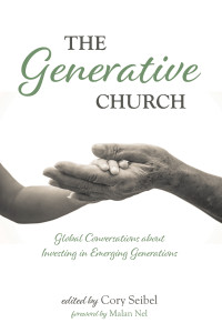 Cory Seibel; — The Generative Church