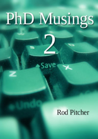 Rod Pitcher — PhD Musings 2