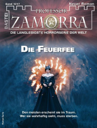 von Veronique Wille — Professor Zamorra 1217 - Die Feuerfee