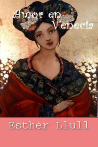 Esther Llull — Amor en Venecia