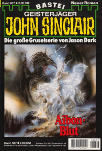 Dark, Jason — [John Sinclair 0837] • Aibon-Blut