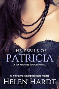 Helen Hardt — The Perils of Patricia