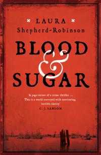 Laura Shepherd-Robinson — Blood & Sugar