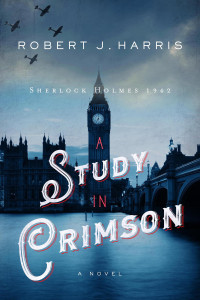 Robert J. Harris — A Study in Crimson: Sherlock Holmes 1942 [Arabic]