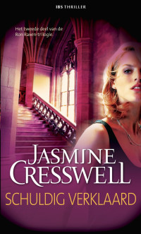 Jasmine Cresswell — Ron Raven 02 - Schuldig verklaard - IBS-Thriller 023