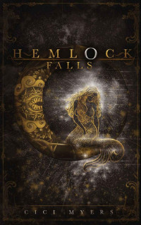 CICI MYERS — HEMLOCK FALLS (The Covens Book 2)