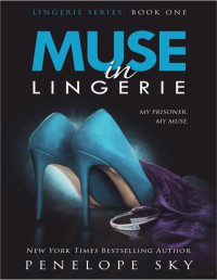 Penelope Sky — Muse in Lingerie (Saga Lingerie 1)