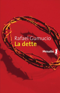 Rafael Gumucio — La dette
