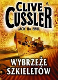 Cussler Clive i Jack Du Brul — Wybrzeże Szkieletów