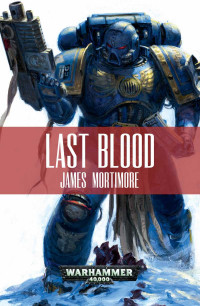 James Mortimore — Last Blood