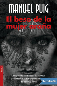 Manuel Puig — El beso de la mujer araña