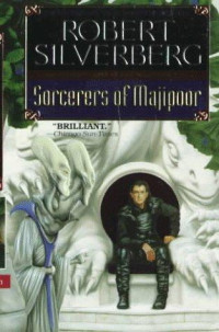 Robert Silverberg — Sorcerers of Majipoor