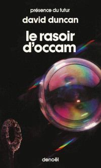 David Duncan [Duncan, David] — Le rasoir d'Occam