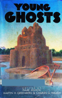 Isaac Asimov, Martin Harry Greenberg, Charles Waugh — Young Ghosts