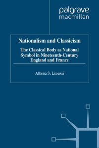 Athena S. Leoussi — Nationalism andc Classicism