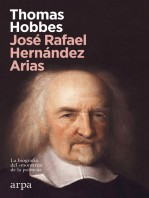 José Rafael Hernández Arias — THOMAS HOBBES LA BIOGRAFÍA DEL «MONSTRUO DE LA POLÍTICA»