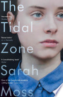Sarah Moss — The Tidal Zone