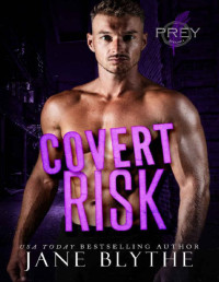 Jane Blythe — Covert Risk (Prey Security: Alpha Team Book 5)