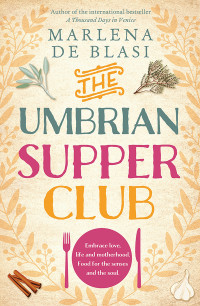 Marlena de Blasi — The Umbrian Supper Club