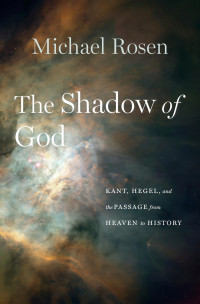 Michael Rosen — The Shadow of God