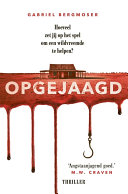 Gabriel Bergmoser, Carla Hazewindus — Opgejaagd