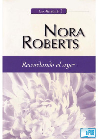 Nora Roberts — Recordando el ayer