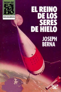 Joseph Berna — El reino de los seres de hielo