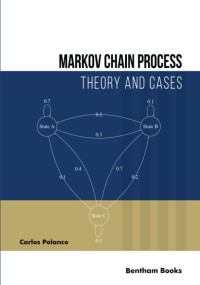 Carlos, Polanco; — Markov Chain Process (Theory and Cases)