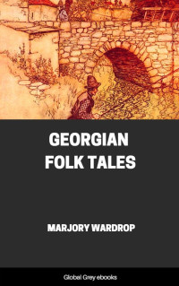 Marjory Wardrop — Georgian Folk Tales