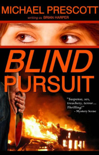 Prescott, Michael — Blind Pursuit