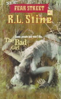 R.L. Stine [Stine, R.L.] — Bad Girl