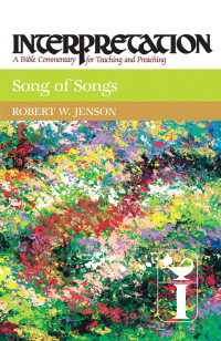 Jenson, Robert W.; — Song of Songs