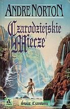 Andre Norton — Czarodziejskie miecze