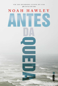 Noah Hawley — Antes da queda