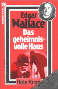 Wallace, Edgar — Das geheimnisvolle Haus