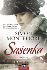 Simon Sebag Montefiore — Sašenka