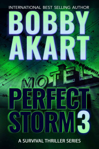 Bobby Akart — Perfect Storm, Book 3