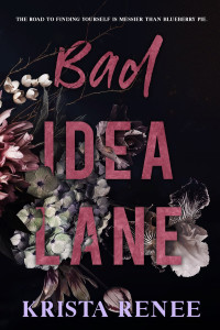 Krista Renee — Bad Idea Lane